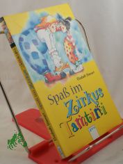 Spa im Zirkus Tamtini / Elisabeth Stiemert