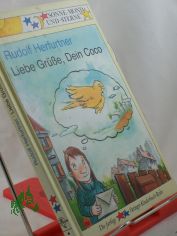 Liebe Grsse, Dein Coco / Rudolf Herfurtner