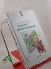 Ein Hund mit schlechten Erfahrungen / Christa Baisch. Mit Bildern von Peter Beckhaus