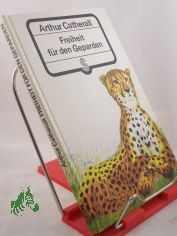 Freiheit fr den Geparden / Arthur Catherall. Aus d. Engl. bertr. von Hilde Bertsch. Illustrationen von Shyam Varma