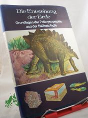 Die Entstehung der Erde : Grundlagen d. Palogeographie u. Palontologie / Michael Dempsey; David Larkin