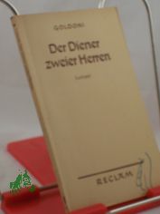 Der Diener zweier Herren : Lustspiel in 2 Aufz. / Goldoni