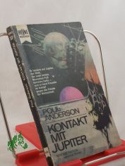 Kontakt mit Jupiter : Utop. Roman / Poul Anderson. Aus d. Amerikan. Dt. bers. von Werner Gronwald