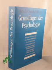 Grundlagen der Psychologie / David Krech ... Hrsg.: Hellmuth Benesch. Aus dem Amerikan. von Brigitte Stein