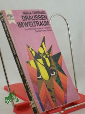 Draussen im Weltraum und andere russische SF-Stories / Zusammengestellt von Mirra Ginsburg. Aus d. Amerikan. Dt. bers.: Birgit Ress-Bohusch