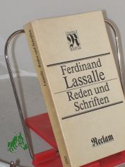 Reden und Schriften / Ferdinand Lassalle. Hrsg. von Hans Jrgen Friederici