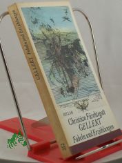 Fabeln und Erzhlungen / Christian Frchtegott Gellert. Hrsg., mit e. Nachw. u. Anm. von Karl Wolfgang Becker. Mit 6 Reproduktionen nach Radierungen von Dagmar Ranft-Schinke