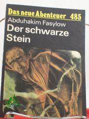 Der schwarze Stein / Abduhakim Fasylow. Ins Dt. bertr. von Ursula Krause