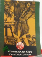 Attentat auf den Knig / Kaiser ; Moc ; Zierholz