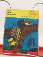 ber dem Abgrund : ein Kraftfahrer erzhlt / Hans-Georg Lietz