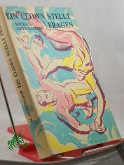 Ein Clown stellt Fragen : phantast. Trilogie / Michail Antscharow. Dt. von M. Jerschowa ...