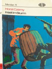 Insel im Sturm / Horst Czerny