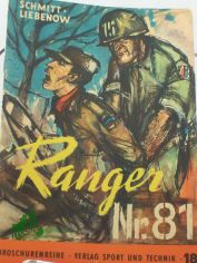 Ranger Nr 81 / Frei nach Tatsachen erzhlt von Gnter Schmitt ; Werner Liebenow