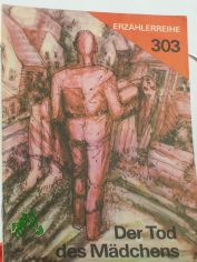 Der Tod des Mdchens / Illustrationen: Jrgen Wagner
