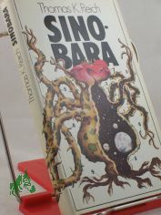Sinobara : utop. Erzhlung / Thomas K. Reich