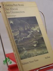 Der Abend des Dinosauriers : Erzhlungen ; aus d. Span. bers. / Cristina Peri Rossi. Dt. von Ursula Roth