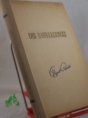 Die Zauberkrcke : e. phantast. Geschichte / von August Scholtis