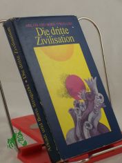 Die dritte Zivilisation : utop. Erzhlung / Arkadi u. Boris Strugazki. Aus d. Russ. von Aljonna Mckel. Illustrationen von Jutta Hellgrewe