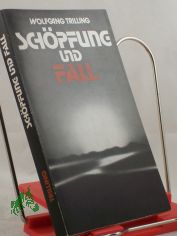 Schpfung und Fall : nach Genesis 1 - 3; in 1 Bd. / von Wolfgang Trilling