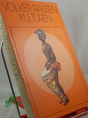 Vlker, Rassen, Kulturen / N. N. Tscheboksarow ; I. A. Tscheboksarowa. bers. u. Red.: Kristina Lange