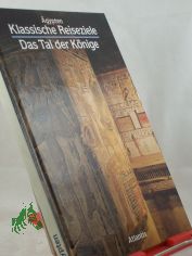 Das Tal der Knige / Anna Maria Donadoni Roveri. Ins Dt. bertr. von Doris Gottwald
