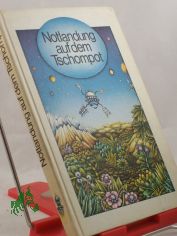 Notlandung auf dem Tschompot : phantast. Erzhlungen aus d. Sowjetunion / hrsg. von Hannelore Menke. Aus d. Russ. u. Litauischen von Irene Brewing ...