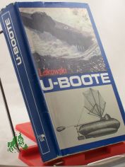 U-Boote : zur Geschichte e. Waffengattung d. Seestreitkrfte / Richard Lakowski