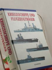Kriegsschiffe und Flugzeugtrger / Steve Crawford. bers.: Martin Kbele