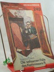 Die seltsamen Flle des Kommissars R. / Gnter Ebert. Illustrationen: Wolfgang Schedler