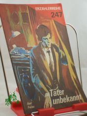 Tter unbekannt / Axel Frelau. Illustrationen: Bernhard Kluge