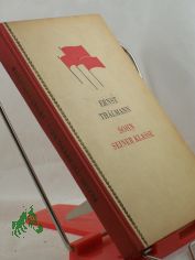 Ernst Thlmann, Sohn seiner Klasse : Lit. Szenarium / Willi Bredel ; Michael Tschesno-Hell