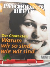 10/2000, Der Charakter, warum wir so sind wie wir sind