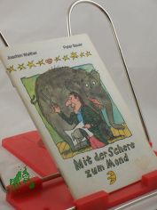 Mit der Schere zum Mond / Text Joachim Walther. Illustrationen Peter Bauer