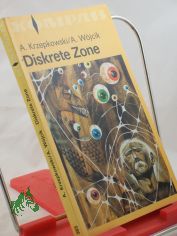 Diskrete Zone / Andrzej Krzepkowski ; Andrzej Wjcik. Ins Dt. bertr. von Hubert Schumann