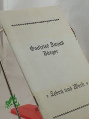 Leben und Werk Gottfried August Brger