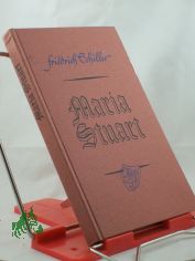 Maria Stuart, Friedrich Schiller