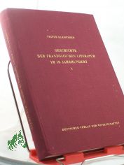 Geschichte der franzsischen Literatur im 19. und 20. Jahrhundert : 1800 - 1925 / Viktor Klemperer