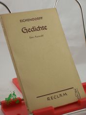 Gedichte : Eine Ausw. / Joseph von Eichendorff. Hrsg. v. Hellmut Dring