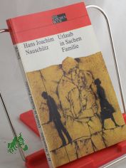 Urlaub in Sachen Familie : Erzhlung / Hans Joachim Nauschtz