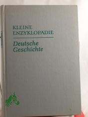 Deutsche Geschichte von den Anfngen bis 1945 / Hrsg. v. Eckhard Mller-Mertens ; Erich Paterna ; Max Steinmetz