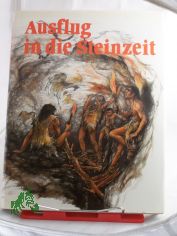 Ausflug in die Steinzeit/Karel Sklenr.
