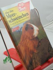 Alles ber Meerschweinchen / Eva Maria Bartenschlager