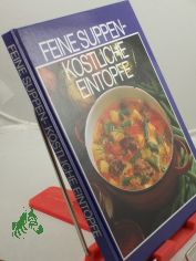 Feine Suppen - Kstliche Eintpfe