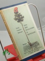Ideen ber Revolutionen in Deutschland : polit. Publizistik / Georg Friedrich Rebmann. [Hrsg. mit e. Essay: 