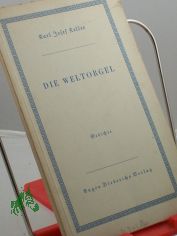 Die Weltorgel : Gesnge v. Mensch u. All / Karl Josef Keller