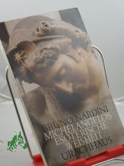 Michelangelos esoterische Weisheit / Bruno Nardini. bers. von Eckhard Grimm