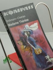 Madame Therese : nach e. alten bers. bearb. / *Erckmann-Chatrian*. Illustrationen von Wolfgang Wrfel