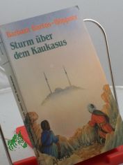 Sturm ber dem Kaukasus / Barbara Bartos-Hppner