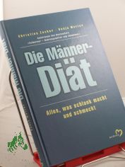 Die Mnner- Dit. Alles, was schlank macht und schmeckt [