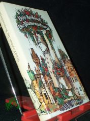Der Blumenschwejk : Feuilletons, Briefe u.e. Erzhlung / Heinz Knobloch